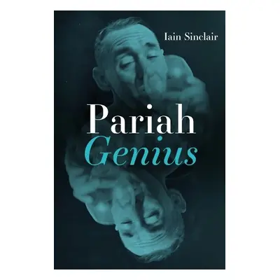 Pariah Genius - Sinclair, Iain