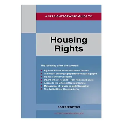 Straightforward Guide to Housing Rights - Sproston, Roger