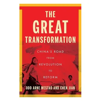 Great Transformation - Westad, Odd Arne a Chen Jian