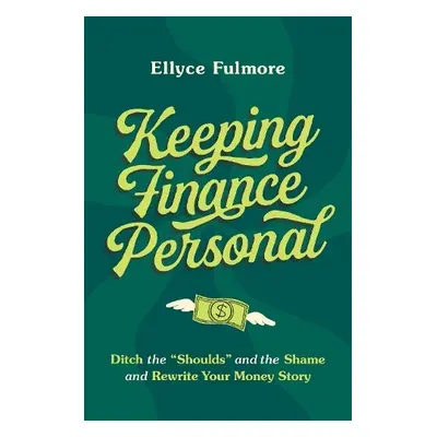 Keeping Finance Personal - Fulmore, Ellyce