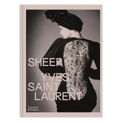 Sheer: Yves Saint Laurent - Hammen, Emilile a Boucher, Shazia a Eble, Domitille a Lamas, Judith 