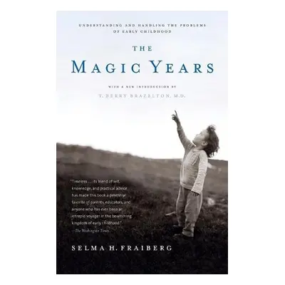 Magic Years - Fraiberg, Selma H.