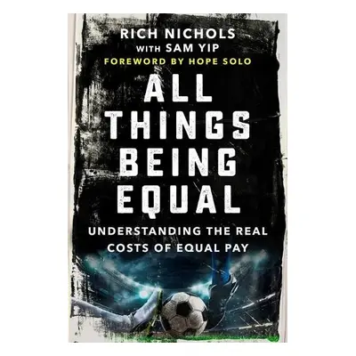 All Things Being Equal - Nichols, Rich