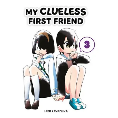 My Clueless First Friend 03 - Kawamura, Taku