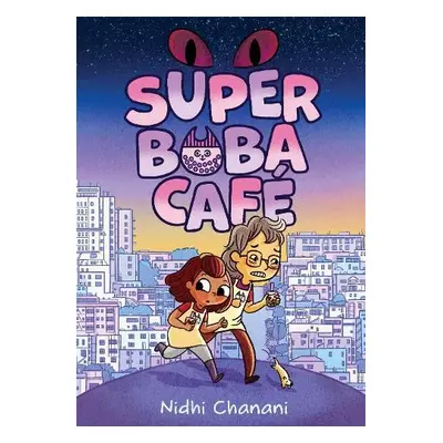 Super Boba Cafe (Book 1) - Chanani, Nidhi