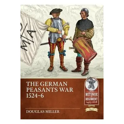 German Peasants' War 1524-26 - Miller, Douglas