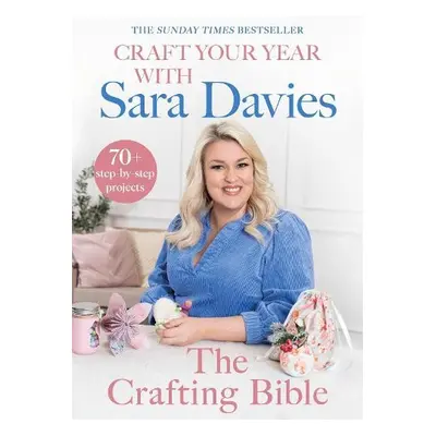 Craft Your Year with Sara Davies - Davies, Sara