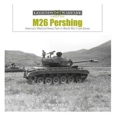 M26 Pershing - Doyle, David