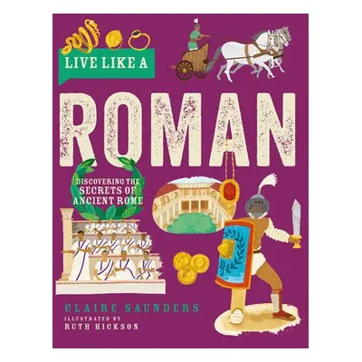 Live Like a Roman - Saunders, Claire