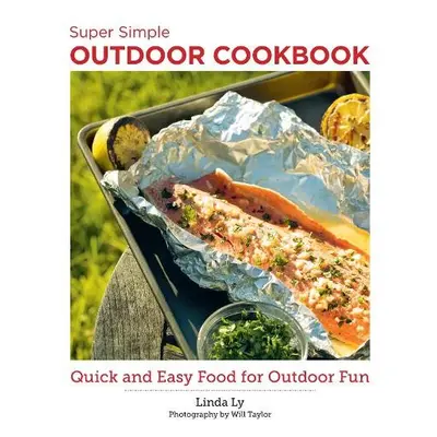 Super Simple Outdoor Cookbook - Ly, Linda