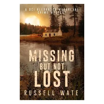 Missing But Not Lost - Wate, Russell