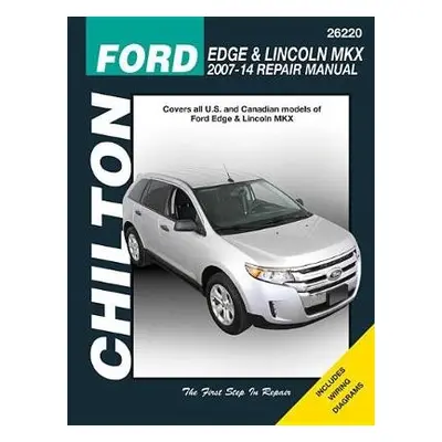 Ford Edge a Lincoln MKX (Chilton) - Haynes Publishing