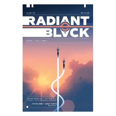 Radiant Black, Volume 4: A Massive-Verse Book - Higgins, Kyle