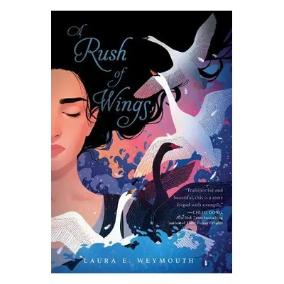 Rush of Wings - Weymouth, Laura E.