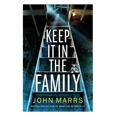 Keep It in the Family - John Marrs, Marrs