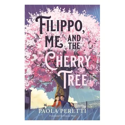 Filippo, Me and the Cherry Tree - Peretti, Paola