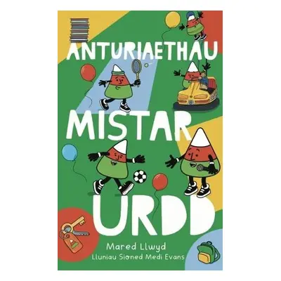 Anturiaethau Mistar Urdd - Llwyd, Mared