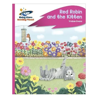 Reading Planet - Red Robin and the Kitten - Pink C: Rocket Phonics - Steel, Abigail