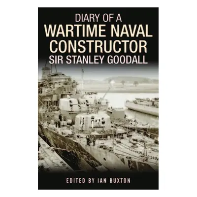 Diary of a Wartime Naval Constructor