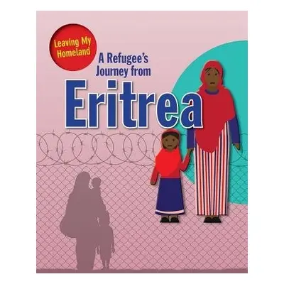 Refugee s Journey from Eritrea - Linda, Barghoorn