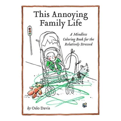 This Annoying Family Life - Davis, Oslo