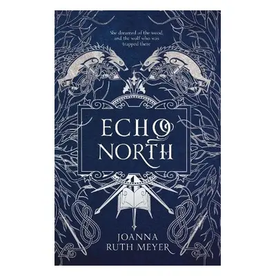 Echo North - Meyer, Joanna Ruth