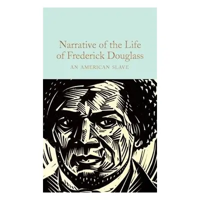 Narrative of the Life of Frederick Douglass - Douglass, Frederick