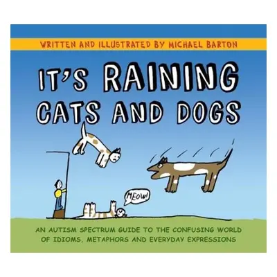 It's Raining Cats and Dogs - Barton, Michael