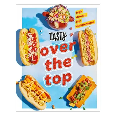 Tasty Over the Top - Tasty, Tasty