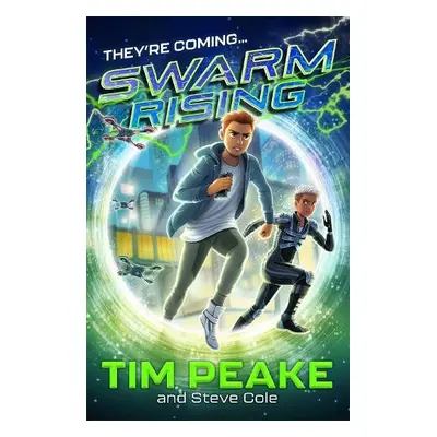 Swarm Rising - Peake, Tim a Cole, Steve