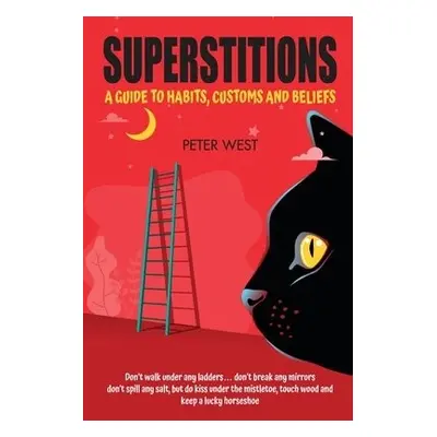 Superstitions - West, Peter