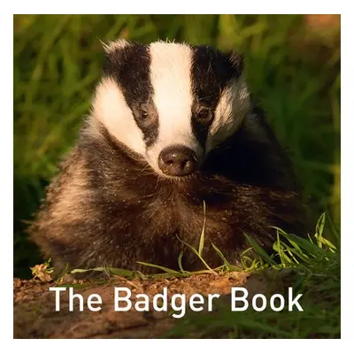 Nature Book Series, The: The Badger Book - Byrne, Jo