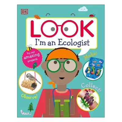 Look I'm An Ecologist - DK