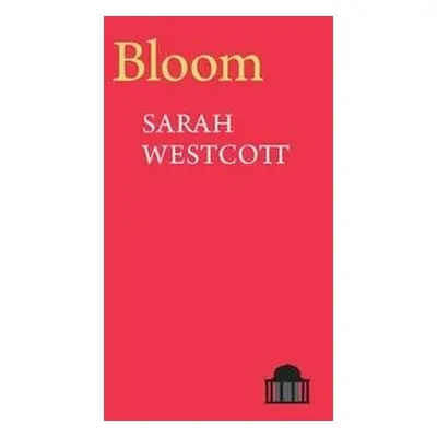 Bloom - Westcott, Sarah