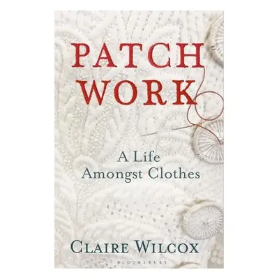 Patch Work - Wilcox, Claire