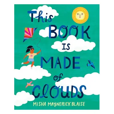 This Book Is Made of Clouds - Blaise, Misha Maynerick a Blaise, Misha