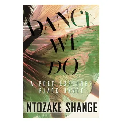 Dance We Do - Shange, Ntozake