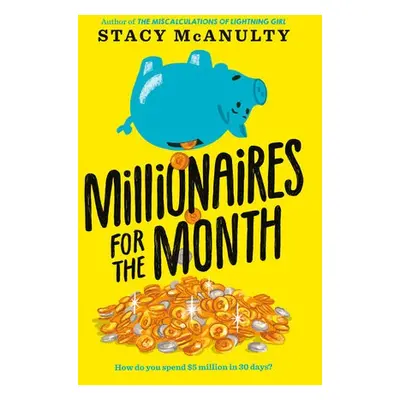 Millionaires for the Month - McAnulty, Stacy