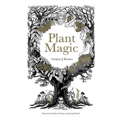 Plant Magic - Kenicer, Gregory