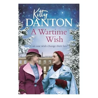 Wartime Wish - Danton, Kitty