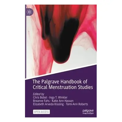 Palgrave Handbook of Critical Menstruation Studies