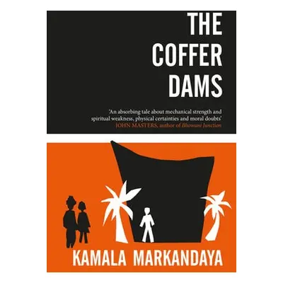 COFFER DAMS - MARKANDAYA, KAMALA