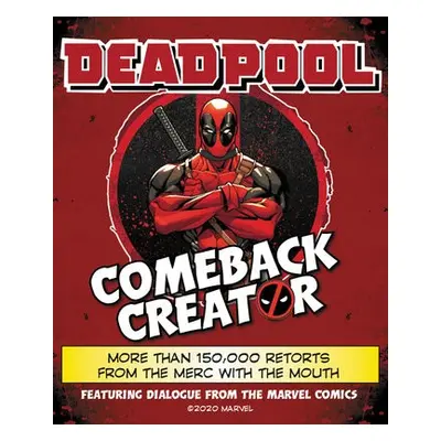 Deadpool Comeback Creator - Featuring Dialogue from the Marvel Comic