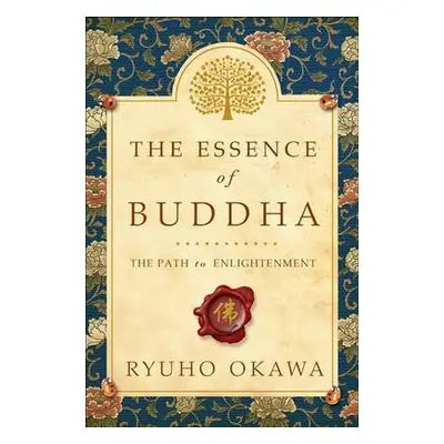 Essence of Buddha - Okawa, Ryuho