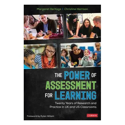 Power of Assessment for Learning - Heritage, Margaret a Harrison, Christine Ann