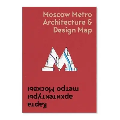 Moscow Metro Architecture a Design Map - Vassiliev, Nikolai