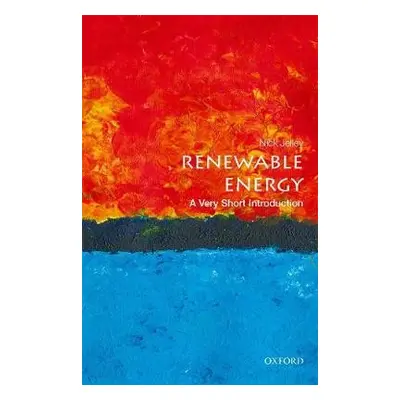 Renewable Energy: A Very Short Introduction - Jelley, Nick (Department of Physics and Lincoln Co