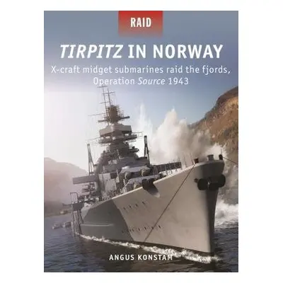 Tirpitz in Norway - Konstam, Angus