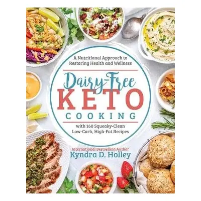 Dairy Free Keto Cooking - Holley, Kyndra