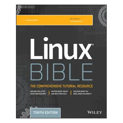 Linux Bible - Negus, Christopher (Gig Harbor, Washington)